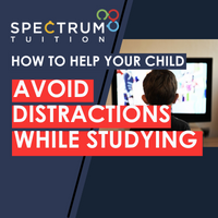 How To Help Your Child Avoid Distractions While Studying