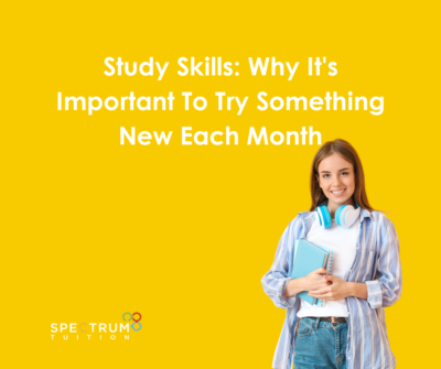 Study Skills: Why It’s Important To Try Something New Each Month