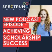 NEW PODCAST EPISODE: Discover the Power of Personalised Tuition in Achieving Scholarship Success