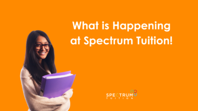 What is Happening at Spectrum Tuition!