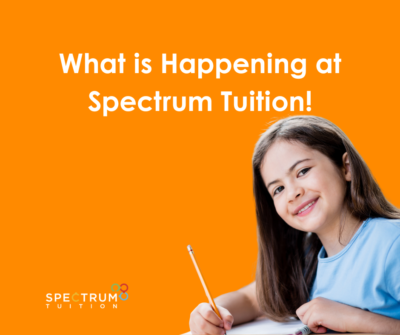 What is Happening at Spectrum Tuition!